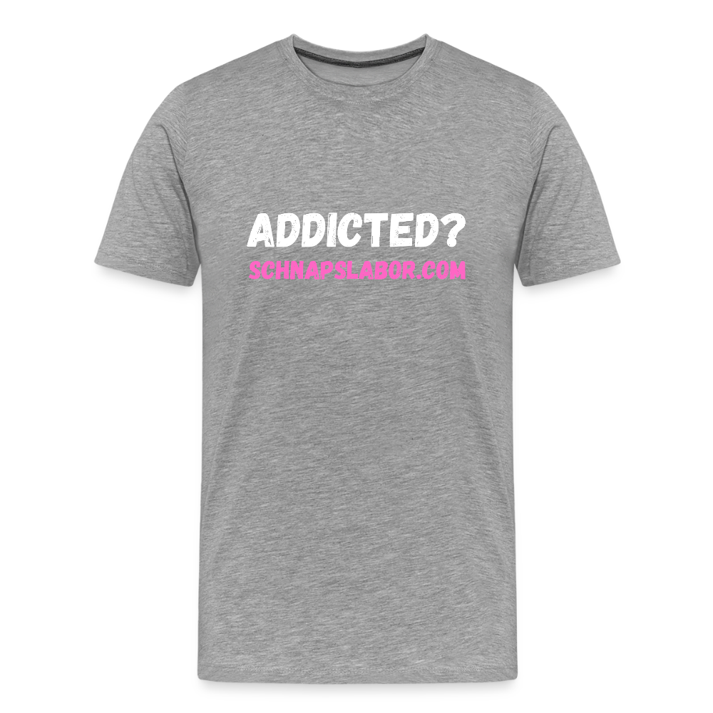 Addicted - Männer Premium T-Shirt - Grau meliert