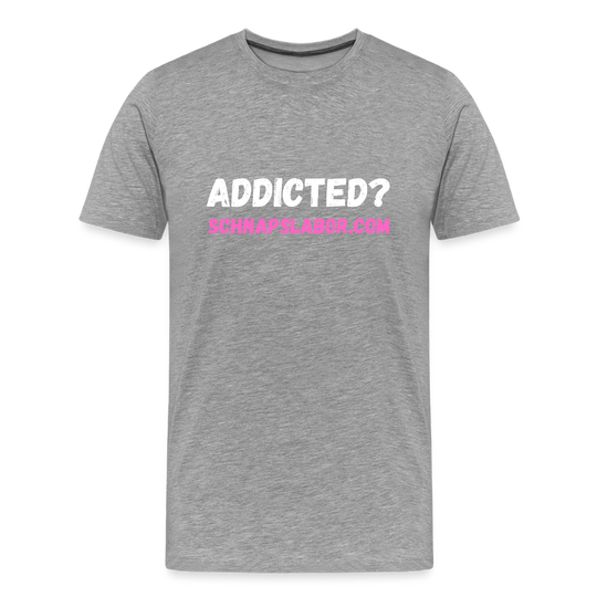 Addicted - Männer Premium T-Shirt - Grau meliert