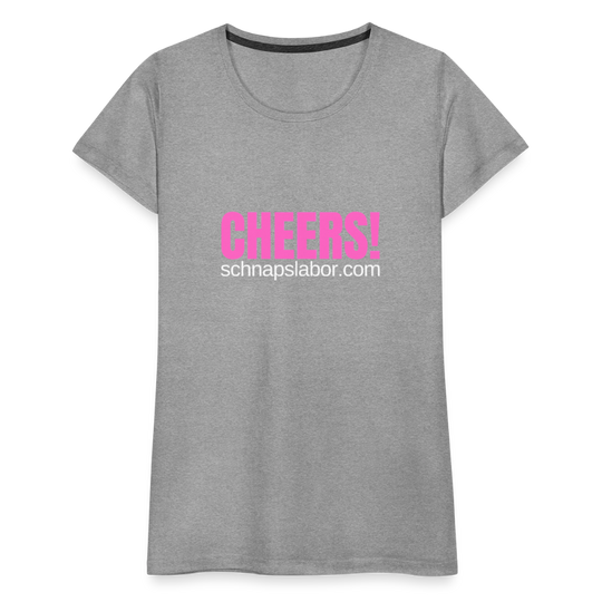 Cheers - Frauen Premium T-Shirt - Grau meliert