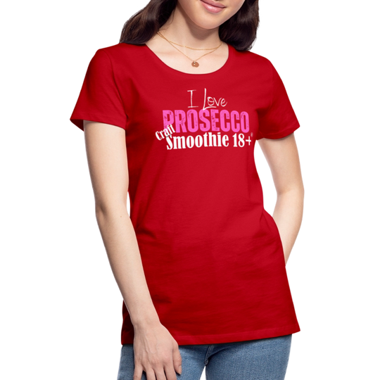 I love Prosecco - Frauen Premium T-Shirt - Rot