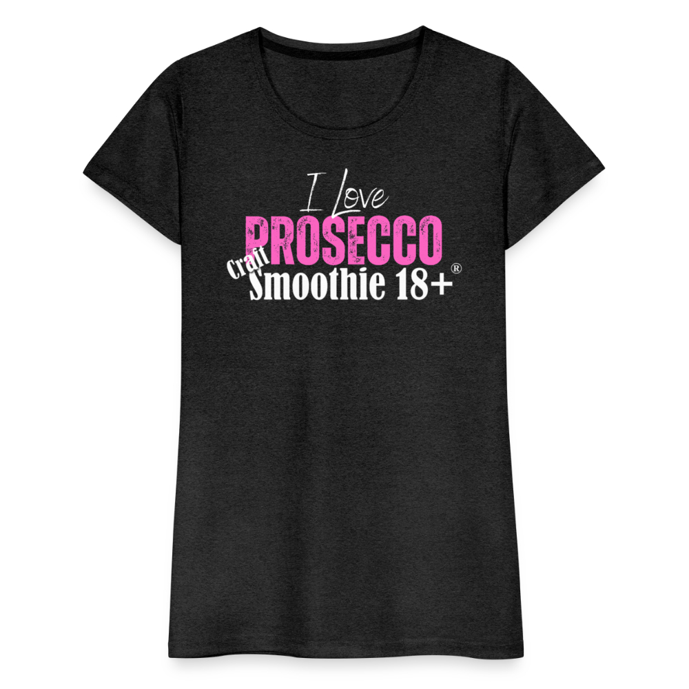 I love Prosecco - Frauen Premium T-Shirt - Anthrazit