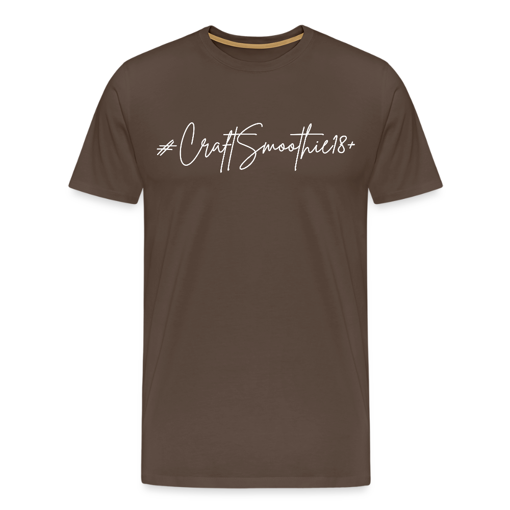 #CraftSmoothie18+ - Männer Premium T-Shirt - Edelbraun