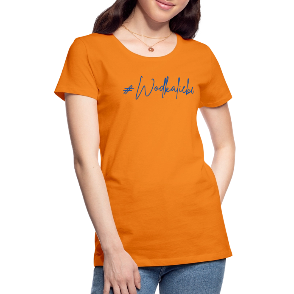 #Wodkaliebe - Frauen Premium T-Shirt - Orange