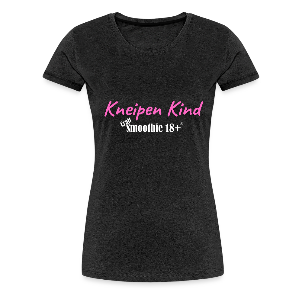 Kneipenkind - Frauen Premium T-Shirt - Anthrazit