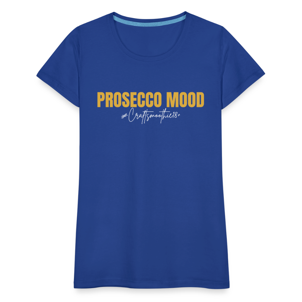 Prosecco Mood - Frauen Premium T-Shirt - Königsblau