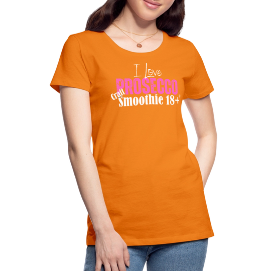 I love Prosecco - Frauen Premium T-Shirt - Orange