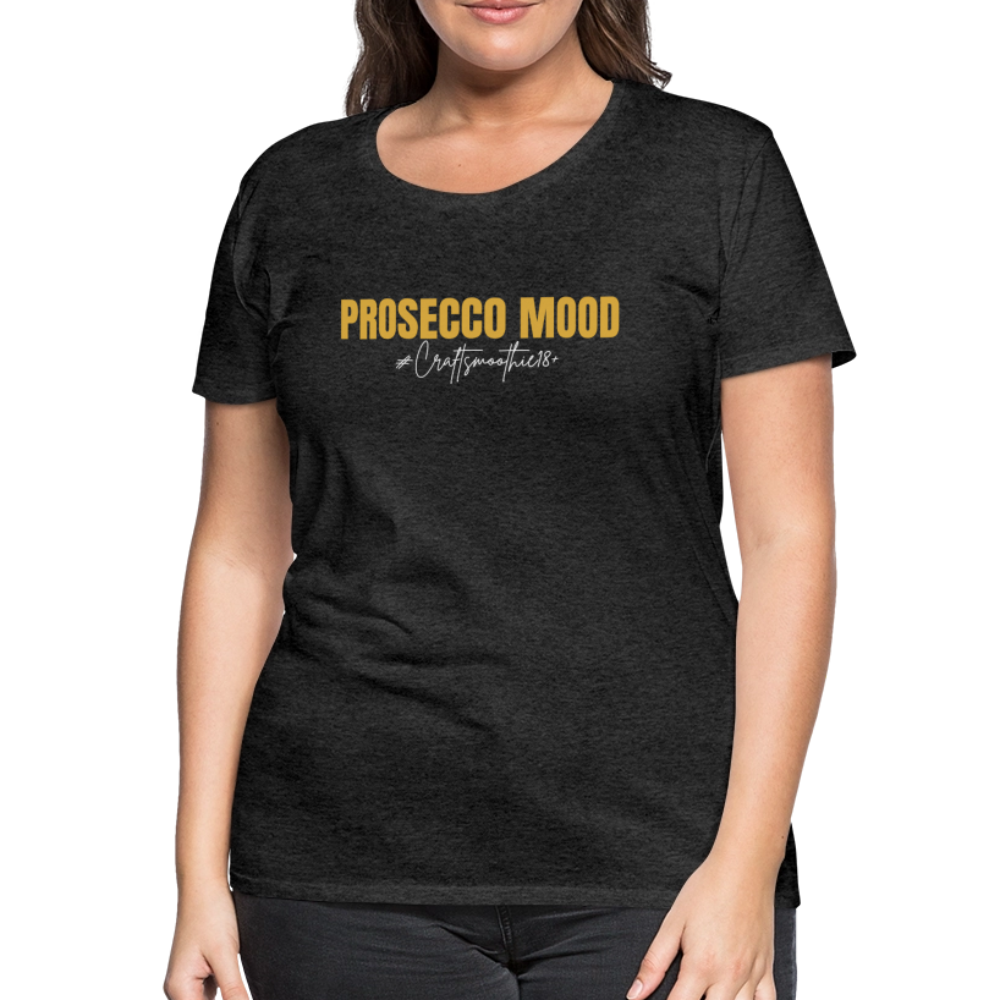 Prosecco Mood - Frauen Premium T-Shirt - Anthrazit