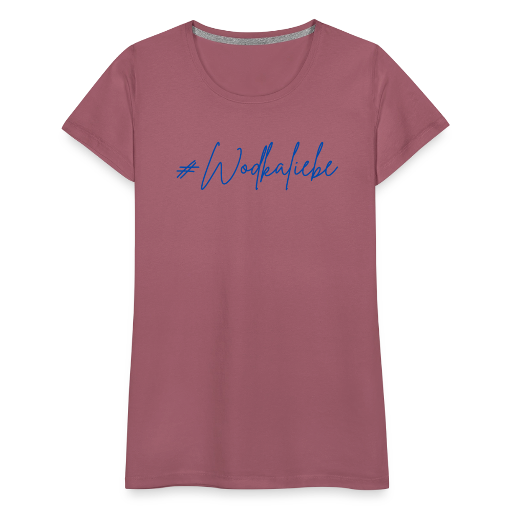 #Wodkaliebe - Frauen Premium T-Shirt - Malve