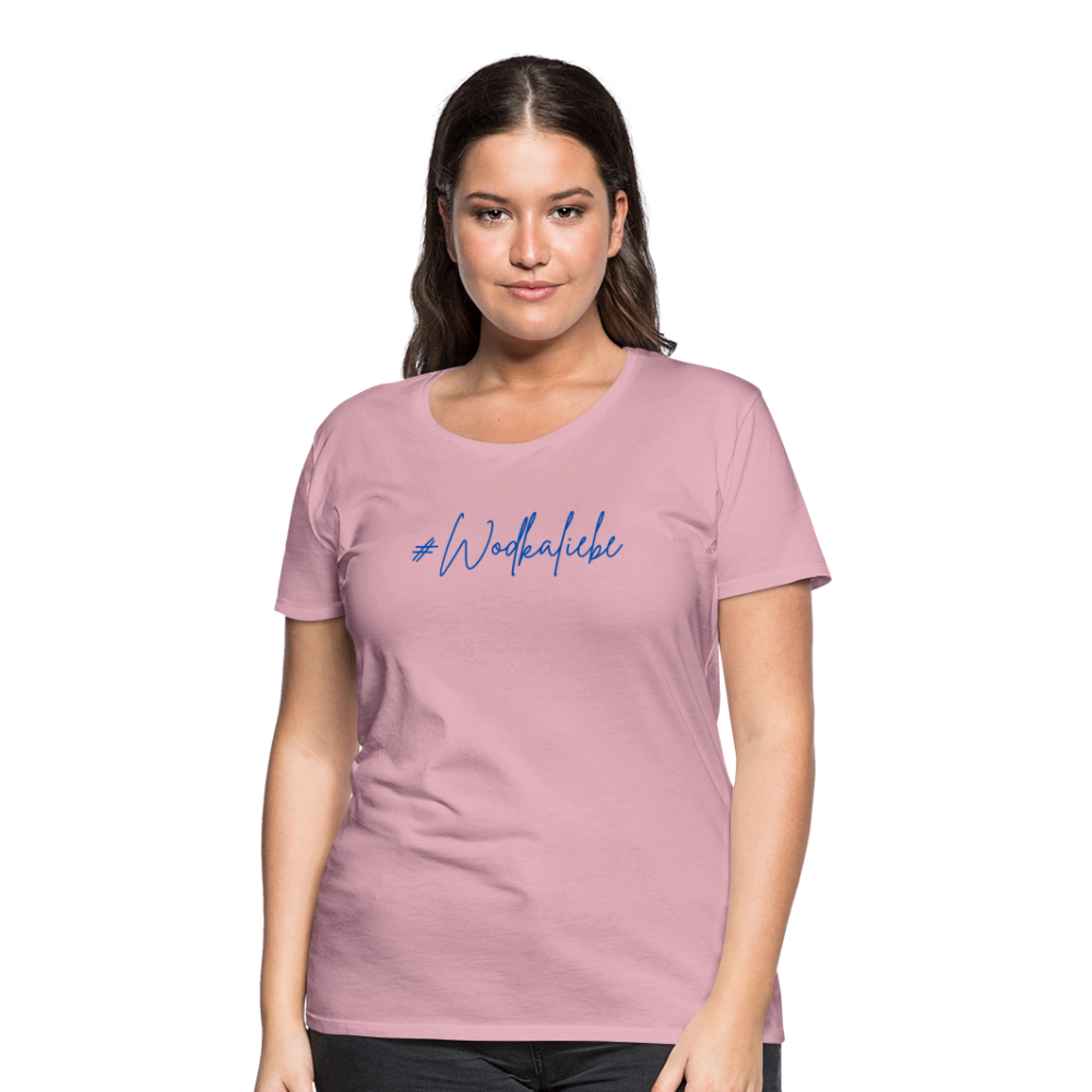 #Wodkaliebe - Frauen Premium T-Shirt - Hellrosa