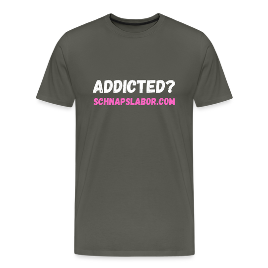Addicted - Männer Premium T-Shirt - Asphalt