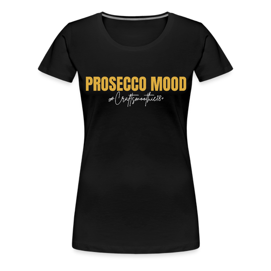 Prosecco Mood - Frauen Premium T-Shirt - Schwarz