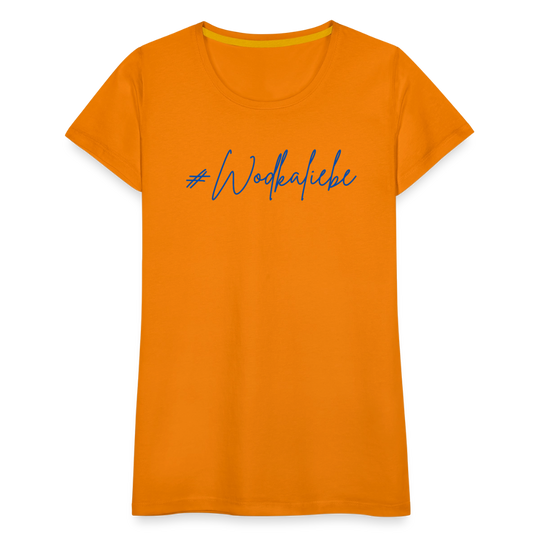 #Wodkaliebe - Frauen Premium T-Shirt - Orange
