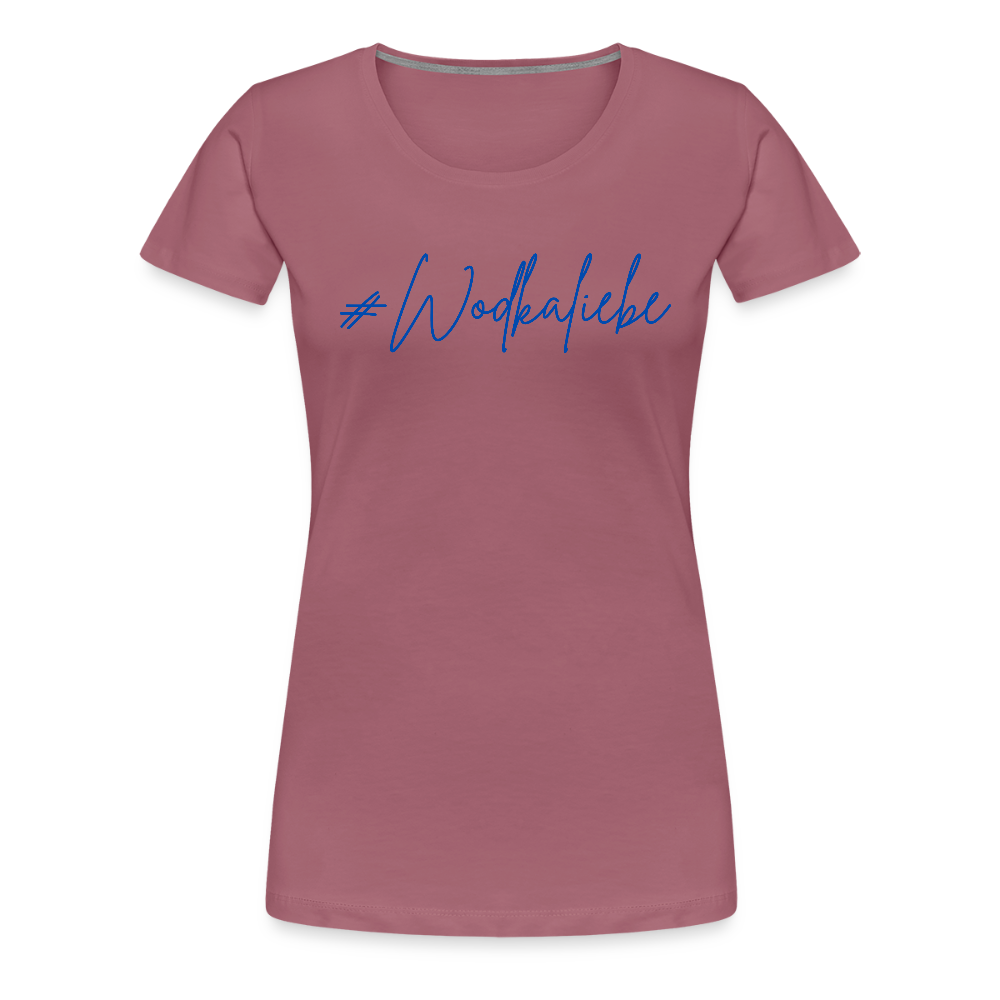 #Wodkaliebe - Frauen Premium T-Shirt - Malve