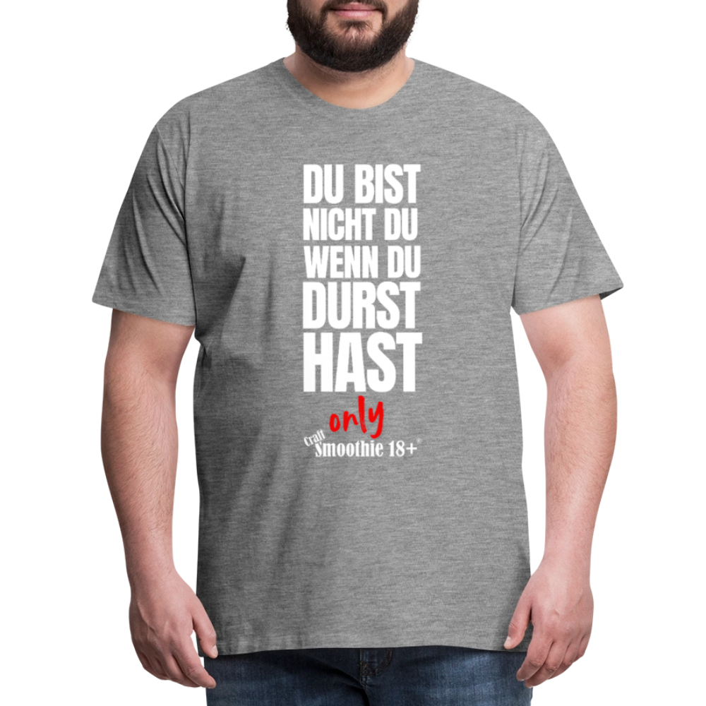 Du bist nicht Du - Männer Premium T-Shirt - Grau meliert