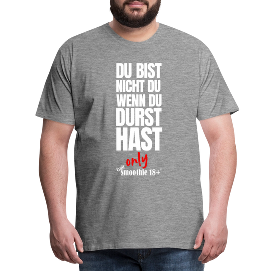 Du bist nicht Du - Männer Premium T-Shirt - Grau meliert