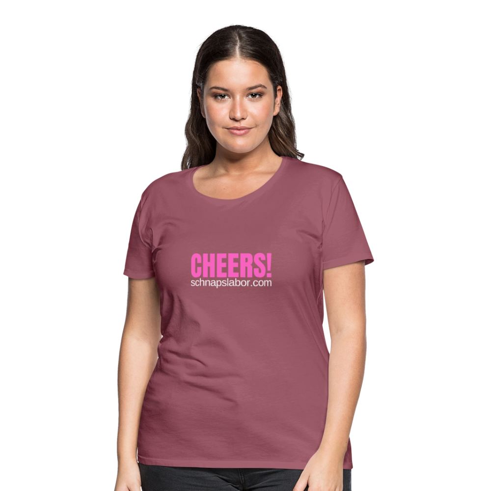 Cheers - Frauen Premium T-Shirt - Malve