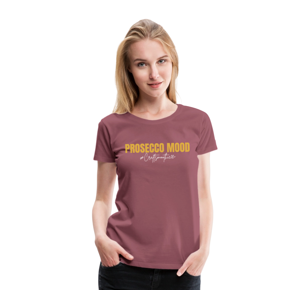Prosecco Mood - Frauen Premium T-Shirt - Malve