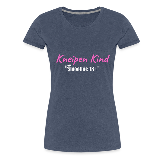 Kneipenkind - Frauen Premium T-Shirt - Blau meliert
