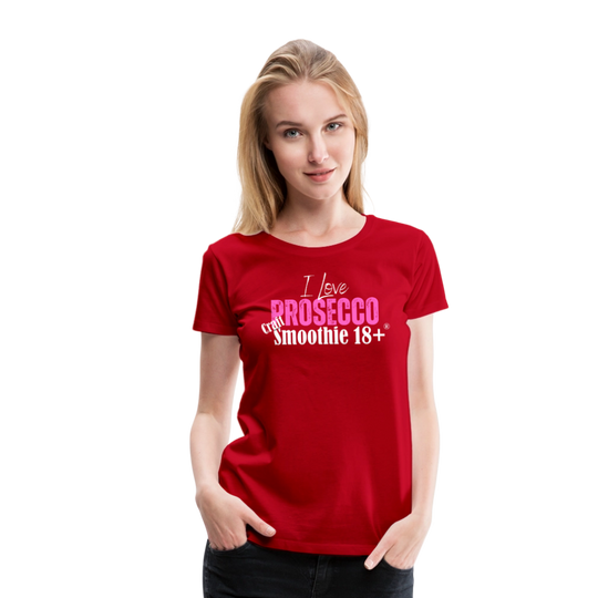 I love Prosecco - Frauen Premium T-Shirt - Rot