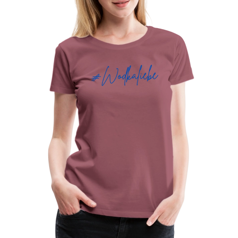 #Wodkaliebe - Frauen Premium T-Shirt - Malve