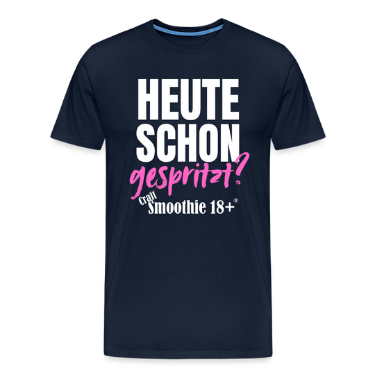 Heute schon gespritzt? - Männer Premium T-Shirt - Navy