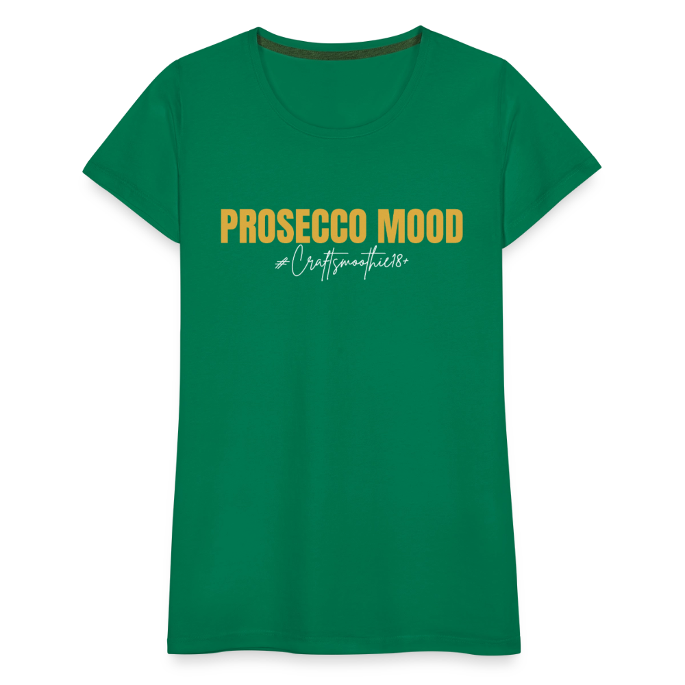 Prosecco Mood - Frauen Premium T-Shirt - Kelly Green