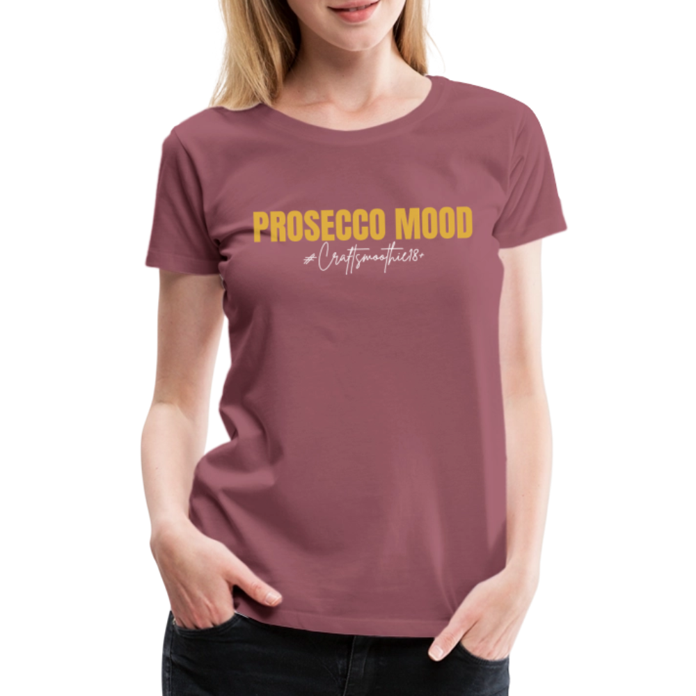 Prosecco Mood - Frauen Premium T-Shirt - Malve