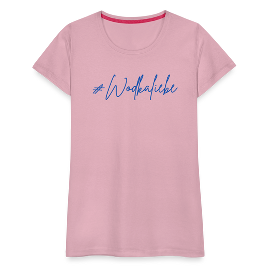 #Wodkaliebe - Frauen Premium T-Shirt - Hellrosa