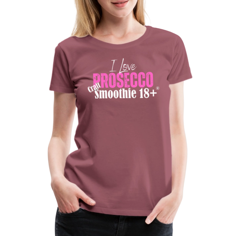 I love Prosecco - Frauen Premium T-Shirt - Malve