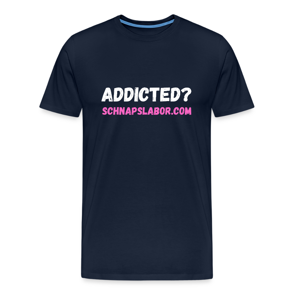 Addicted - Männer Premium T-Shirt - Navy