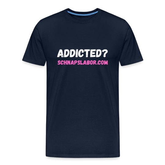Addicted - Männer Premium T-Shirt - Navy