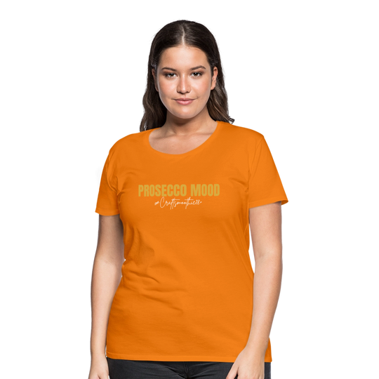 Prosecco Mood - Frauen Premium T-Shirt - Orange