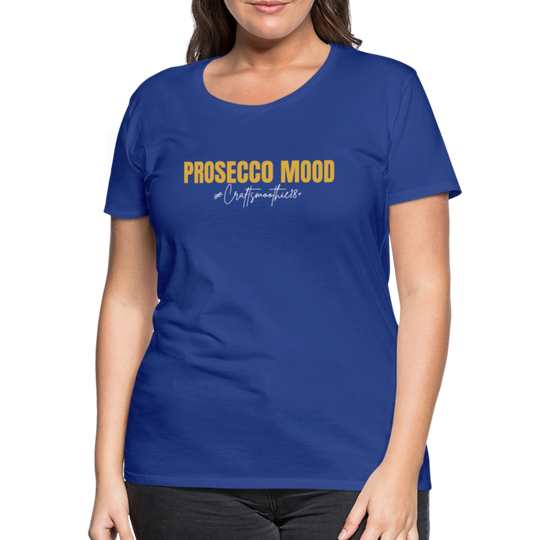Prosecco Mood - Frauen Premium T-Shirt - Königsblau