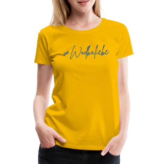 #Wodkaliebe - Frauen Premium T-Shirt - Sonnengelb