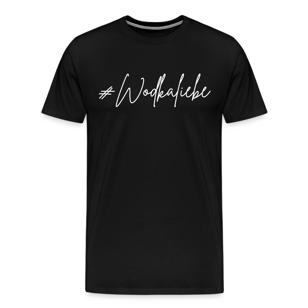 #Wodkaliebe - Männer Premium T-Shirt - Schwarz