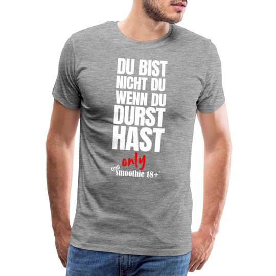 Du bist nicht Du - Männer Premium T-Shirt - Grau meliert