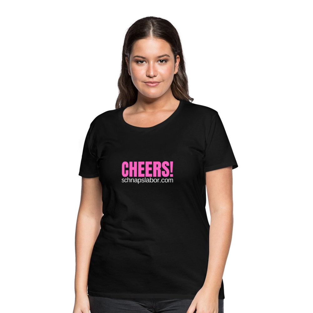 Cheers - Frauen Premium T-Shirt - Schwarz