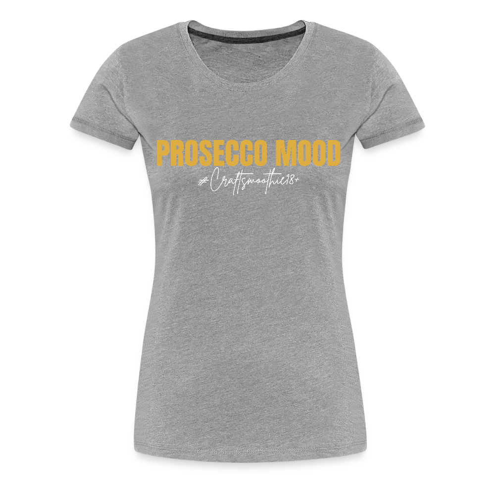 Prosecco Mood - Frauen Premium T-Shirt - Grau meliert