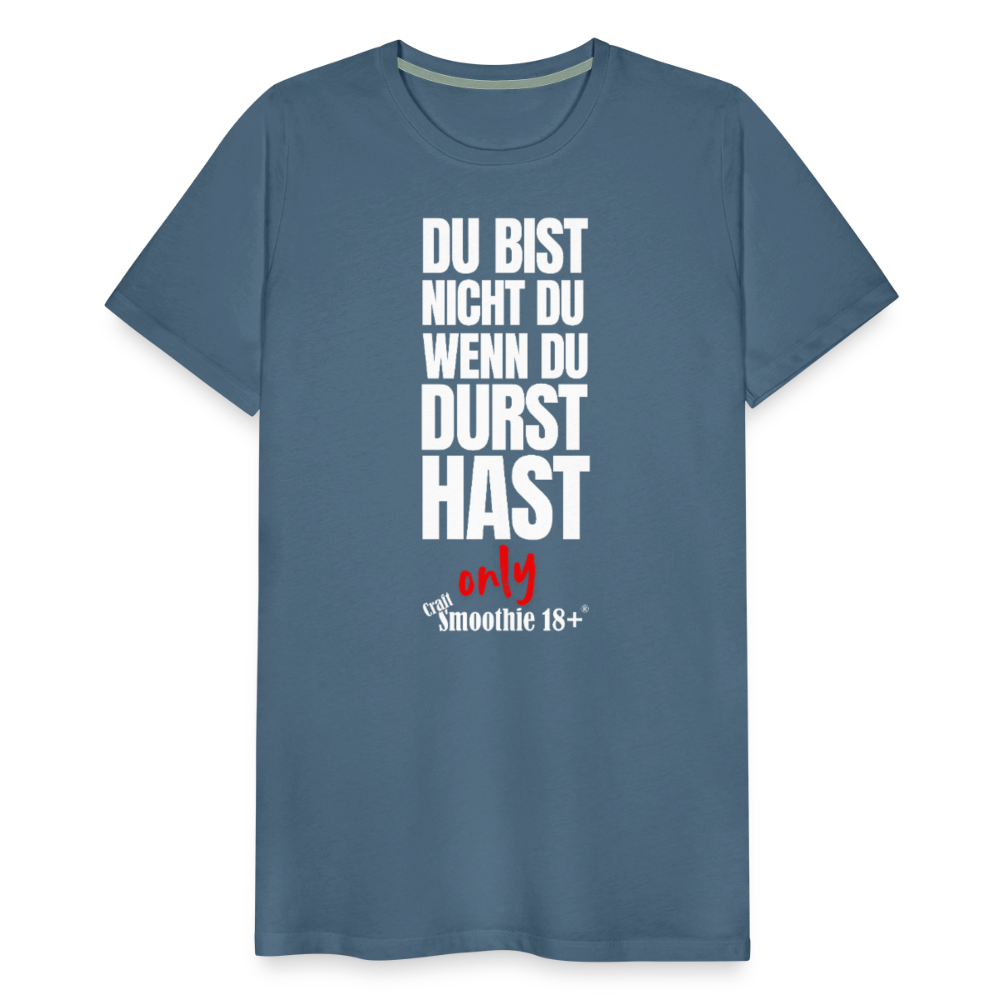 Du bist nicht Du - Männer Premium T-Shirt - Blaugrau