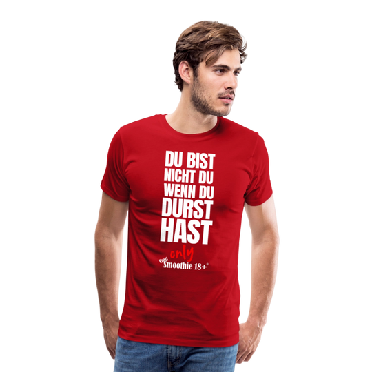 Du bist nicht Du - Männer Premium T-Shirt - Rot