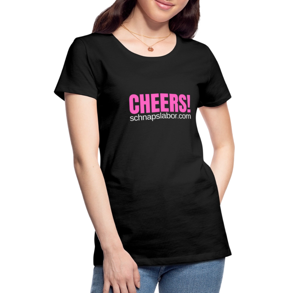Cheers - Frauen Premium T-Shirt - Schwarz