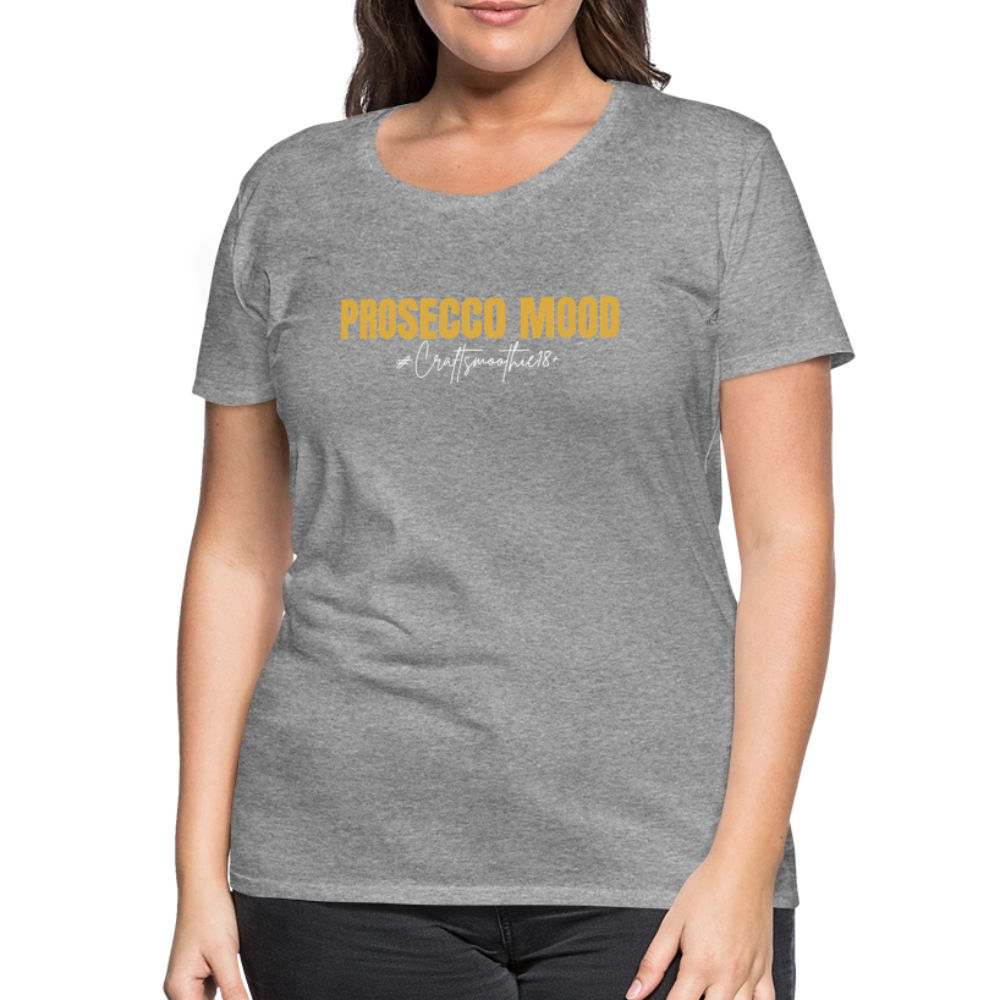 Prosecco Mood - Frauen Premium T-Shirt - Grau meliert