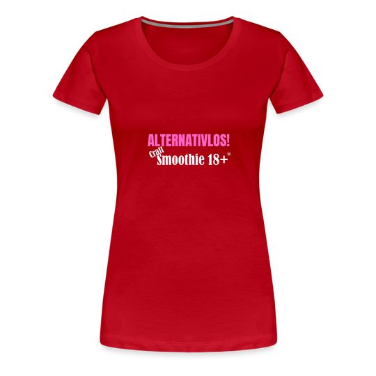 Alternativlos - Frauen Premium T-Shirt - Rot