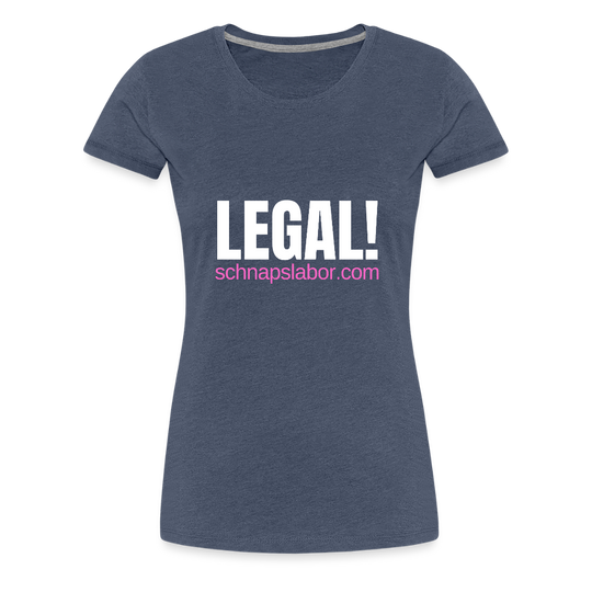 Legal - Frauen Premium T-Shirt - Blau meliert