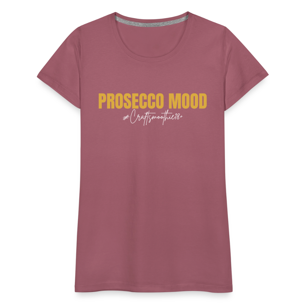 Prosecco Mood - Frauen Premium T-Shirt - Malve