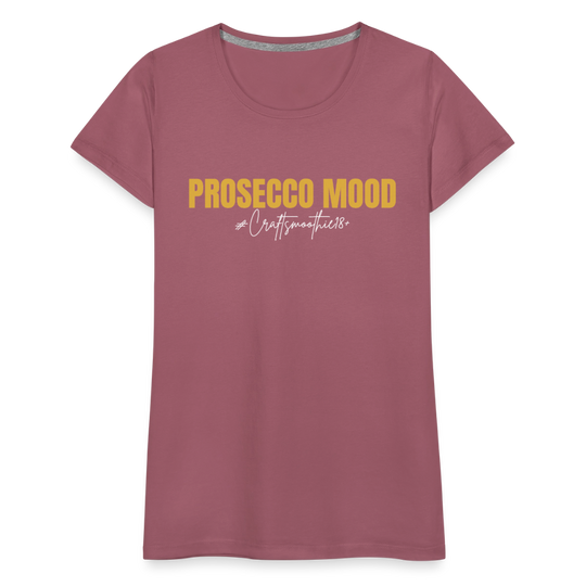 Prosecco Mood - Frauen Premium T-Shirt - Malve