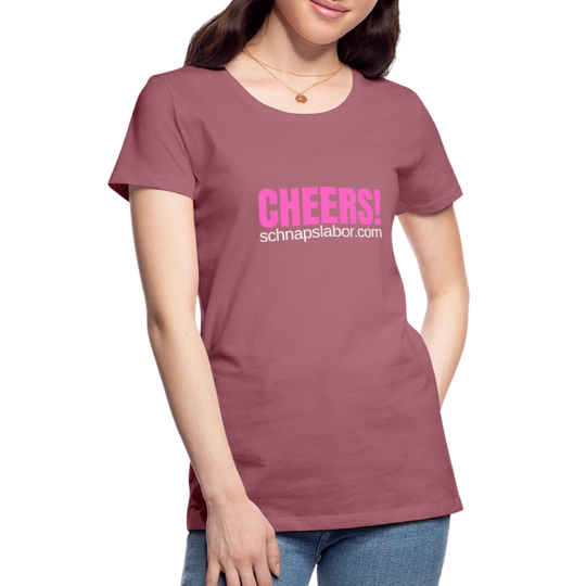Cheers - Frauen Premium T-Shirt - Malve