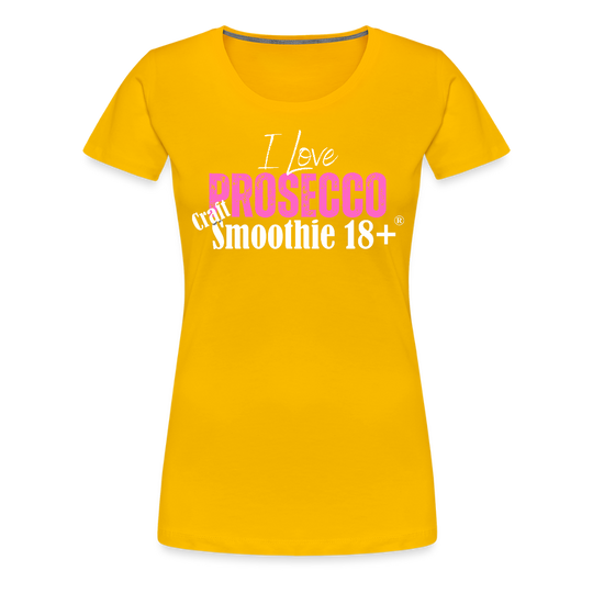 I love Prosecco - Frauen Premium T-Shirt - Sonnengelb