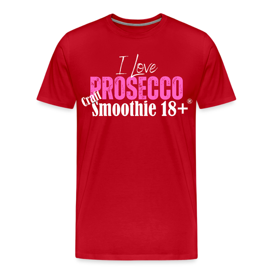 I love Prosecco - Frauen Premium T-Shirt - Rot