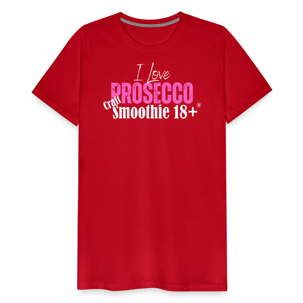 I love Prosecco - Frauen Premium T-Shirt - Rot
